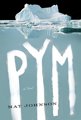 Photo of Go On Girl! Book Club Selection July 2012 – Selection Pym: A Novel by Mat Johnson