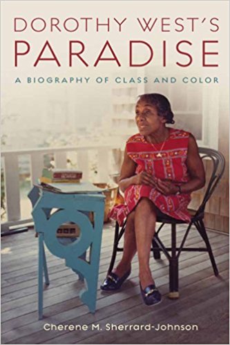 Click for a larger image of Dorothy West’s Paradise: A Biography Of Class And Color