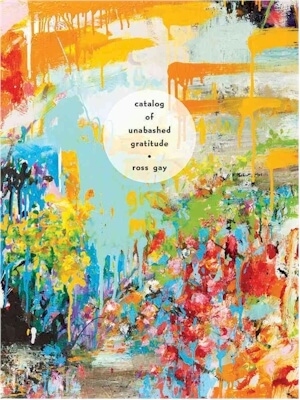 Click for a larger image of Catalog of Unabashed Gratitude (Pitt Poetry Series)