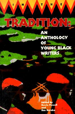 Book Cover Image of In the Tradition: An Anthology of Young Black Writers by Kevin Powell