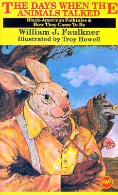 Click for a larger image of The Days When the Animals Talked: Black American Folktales and How They Came to Be (Young Readers)