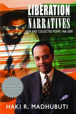 Book Cover Image of Liberation Narratives: New And Collected Poems: 1966-2009 by Haki Madhubuti
