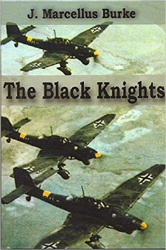 Book Cover Image of The Black Knights by J. Marcellus Burke