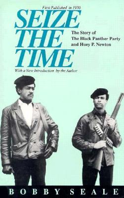Click for a larger image of Seize the Time: The Story of the Black Panther Party and Huey P. Newton