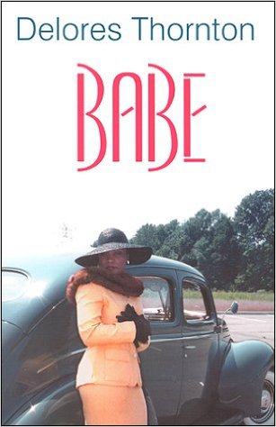 Click for more detail about Babe by Delores Thornton