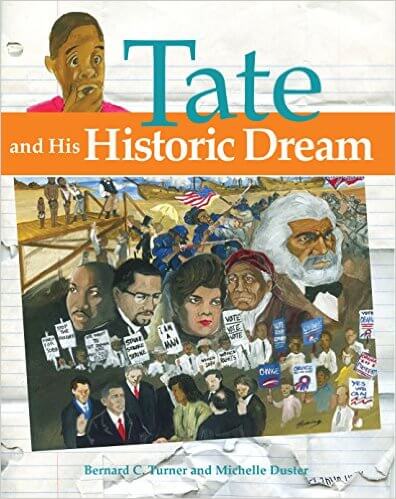 Click for more detail about Tate and His Historic Dream by Bernard C. Turner and Michelle Duster