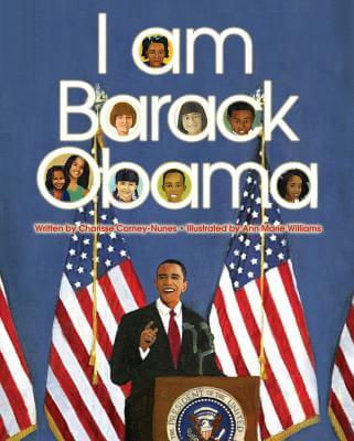 Book Cover Image of I Am Barack Obama by Charisse Carney-Nunes and Ann Marie Williams
