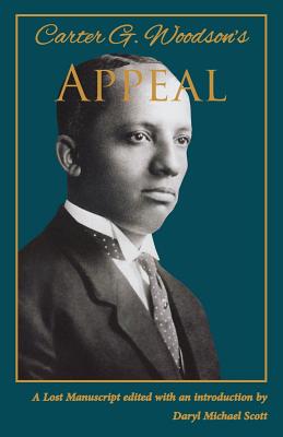Book Cover Image of Carter G. Woodson’s Appeal by Carter G. Woodson