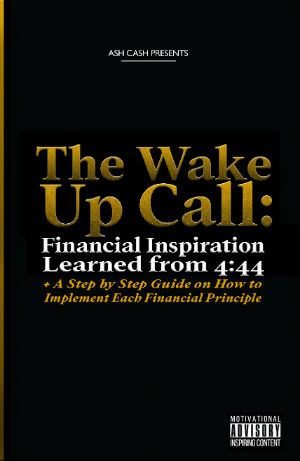 Book Cover Images image of The Wake Up Call: Financial Inspiration Learned from 4:44