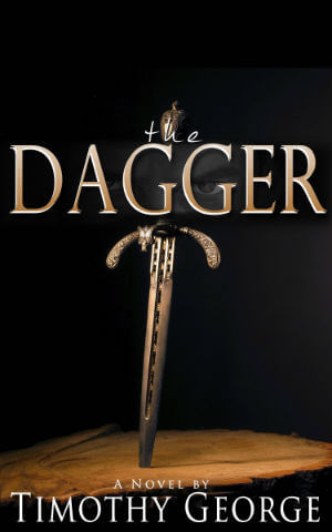 Book Cover Image of The Dagger by Timothy George