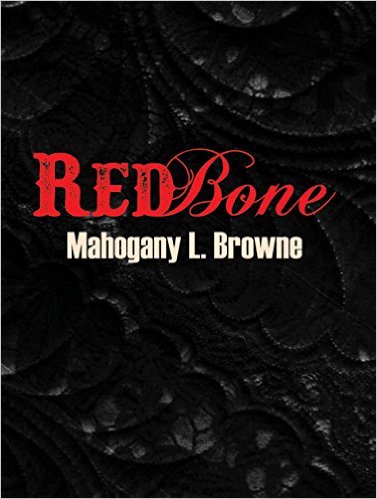 Book Cover Image of Redbone by Mahogany L. Browne