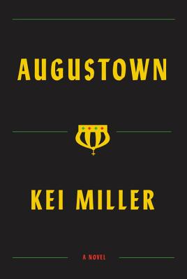 Book Cover Image of Augustown: A Novel by Kei Miller