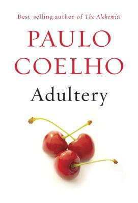 Book Cover Image of Adultery: A Novel by Paulo Coelho