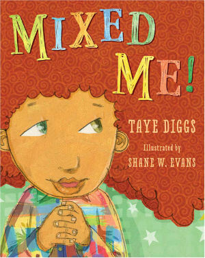 Book Cover Image of Mixed Me! by Taye Diggs