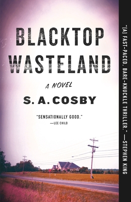 Book Cover Image of Blacktop Wasteland (paperback) by S. A. Cosby