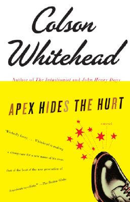 Book Cover Image of Apex Hides the Hurt: A Novel by Colson Whitehead