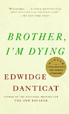 Book Cover Image of Brother, I’m Dying by Edwidge Danticat