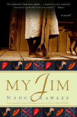 Book Cover Image of My Jim: A Novel by Nancy Rawles