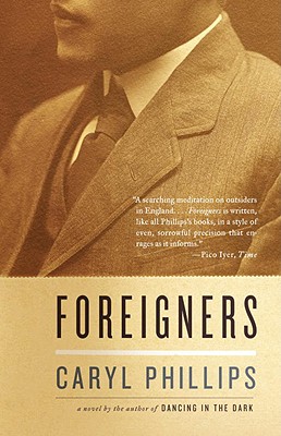Book Cover Image of Foreigners (Vintage International) by Caryl Phillips