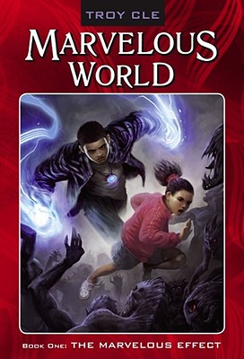 Book Cover Image of The Marvelous Effect (Marvelous World) by Troy CLE