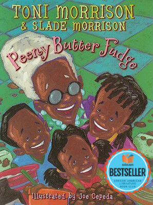 Book Cover Image of Peeny Butter Fudge by Toni Morrison and Slade Morrison