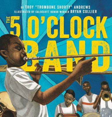 Book Cover Image of The 5 O’Clock Band by Troy Andrews