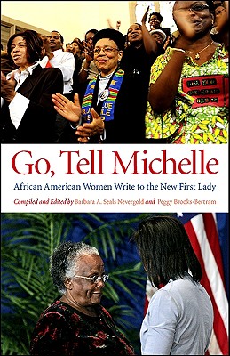 Book Cover Images image of Go, Tell Michelle: African American Women Write To The New First Lady