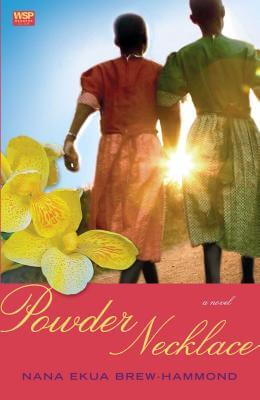 Book Cover Image of Powder Necklace: A Novel (Wsp Readers Club) by Nana Ekua Brew-Hammond