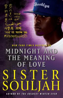 Book Cover Image of Midnight and the Meaning of Love by Sister Souljah