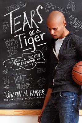 Click for a larger image of Tears Of A Tiger (Hazelwood High Trilogy)