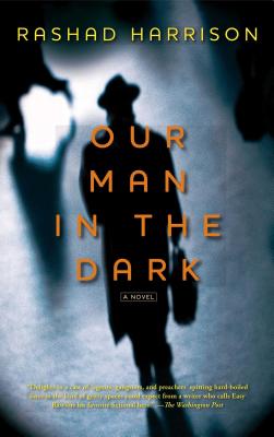 Photo of Go On Girl! Book Club Selection June 2012 – Selection Our Man in the Dark: A Novel by Rashad Harrison