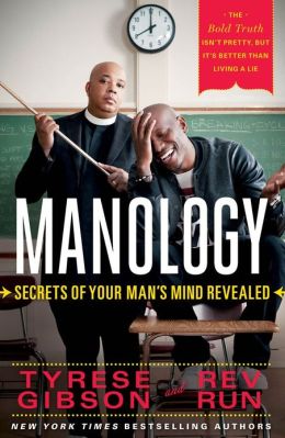 Book Cover Image of Manology: Secrets of Your Man’s Mind Revealed by Tyrese Gibson