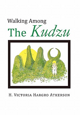 Book Cover Images image of Walking Among The Kudzu