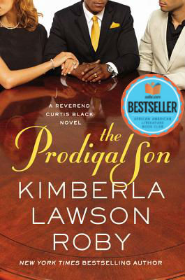 Book Cover Image of The Prodigal Son (Reverend Curtis Black #11) by Kimberla Lawson Roby