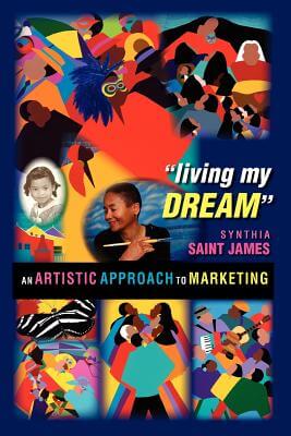 Click for a larger image of Living My Dream: An Artistic Approach to Marketing
