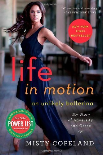 Photo of Go On Girl! Book Club Selection November 2014 – Selection Life in Motion: An Unlikely Ballerina by Misty Copeland