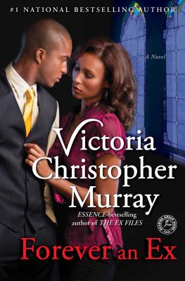 Book Cover Image of Forever An Ex by Victoria Christopher Murray