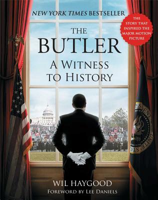 Book Cover Image of The Butler: A Witness to History by Wil Haygood