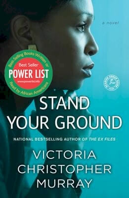 Photo of Go On Girl! Book Club Selection March 2017 – Selection Stand Your Ground: A Novel by Victoria Christopher Murray