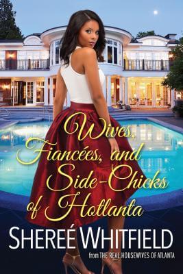 Discover other book in the same category as Wives, Fiancées, and Side-Chicks of Hotlanta by Sheree Whitfield