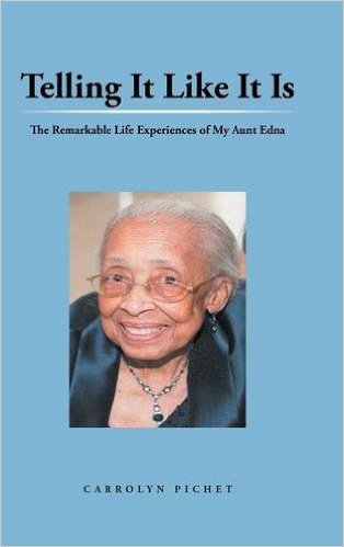 Book Cover Images image of Telling It Like It Is: The Remarkable Life Experiences of My Aunt Edna