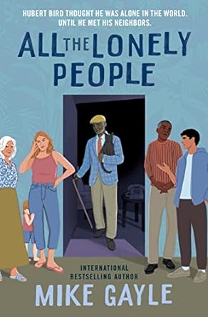 Book Cover Image of All the Lonely People by Mike Gayle