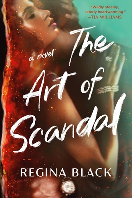 Book Cover Image of The Art of Scandal by Regina Black
