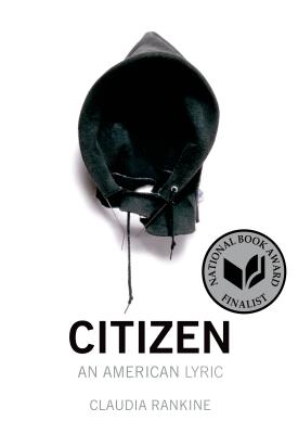 Book Cover Image of Citizen: An American Lyric by Claudia Rankine