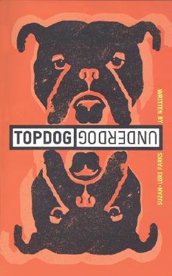 Book Cover Image of Topdog/Underdog by Suzan-Lori Parks