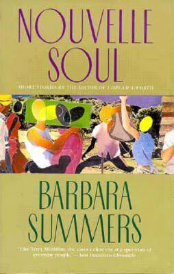 Photo of Go On Girl! Book Club Selection August 1993 – Selection (New Author of the Year) Nouvelle Soul: Short Stories by Barbara Summers