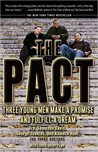 Book Cover Image of The Pact: Three Young Men Make a Promise and Fulfill a Dream by Sampson Davis, George Jenkins, Rameck Hunt, and Lisa Frazier Page