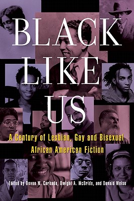 Book Cover Images image of Black Like Us: A Century of Lesbian, Gay, and Bisexual African American Fiction