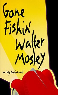 Photo of Go On Girl! Book Club Selection August 1997 – Selection Gone Fishin’ (Easy Rawlins, Book 6) by Walter Mosley