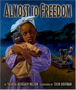 Book Cover Image of Almost to Freedom by Vaunda Micheaux Nelson